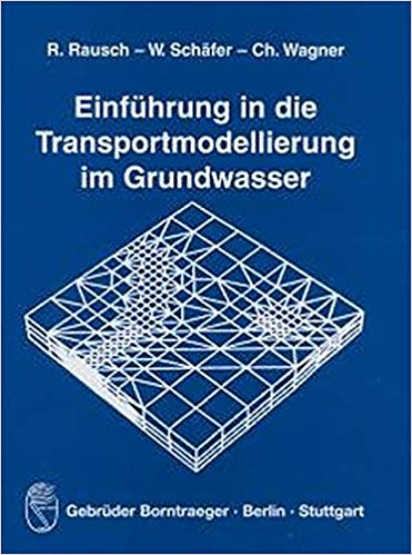 Einführung in die Transportmodellierung im Grundwasser